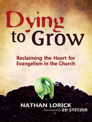 cover image of Dying to Grow (Reclaiming the Heart for Evangelism in the Church)